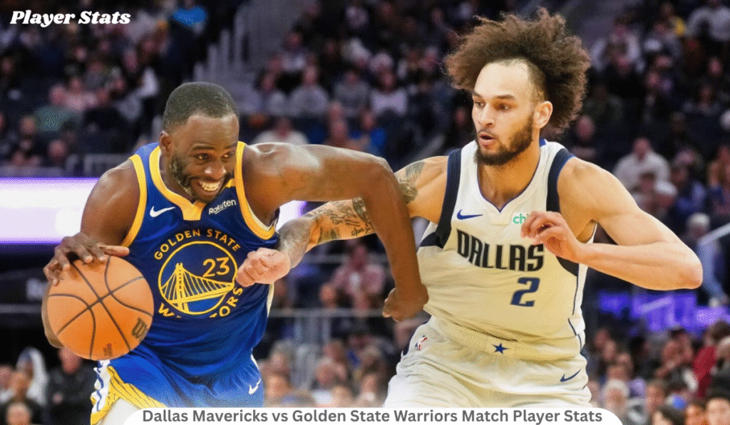 Dallas Mavericks vs Golden State Warriors Match Player Stats