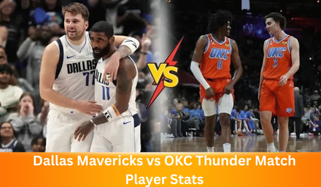 Dallas Mavericks vs OKC Thunder Match Player Stats