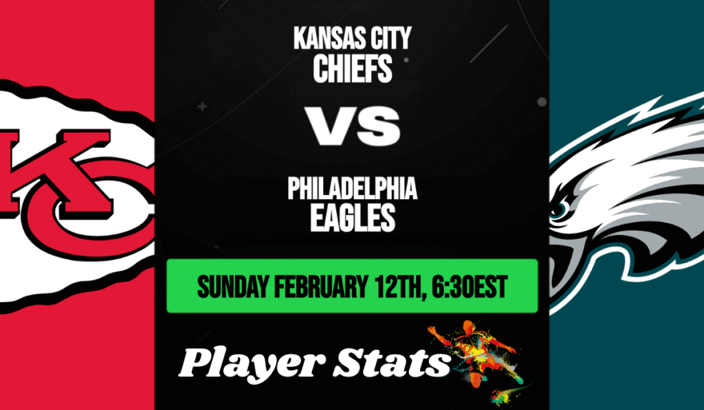 Kansas City Chiefs vs. Philadelphia Eagles Match Player Stats