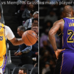 Lakers vs Memphis Grizzlies match player stats​