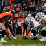 Las Vegas Raiders vs Denver Broncos Match Player Stats