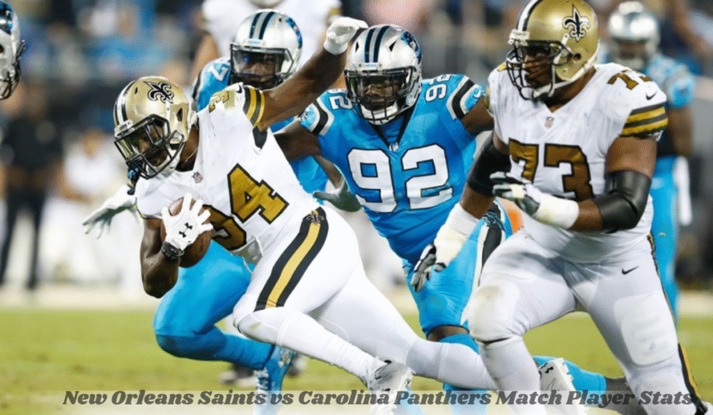 New Orleans Saints vs Carolina Panthers Match Player Stats
