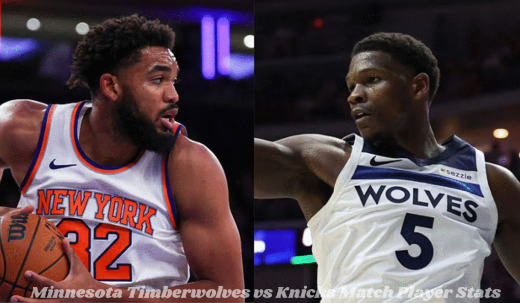 Minnesota Timberwolves vs Knicks Match Player Stats