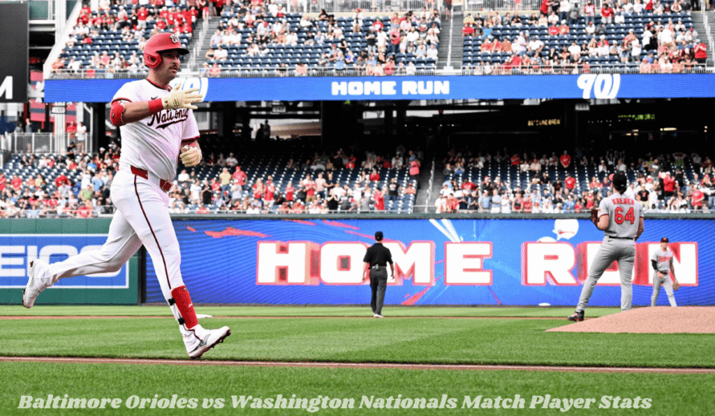 Baltimore Orioles vs Washington Nationals Match Player Stats