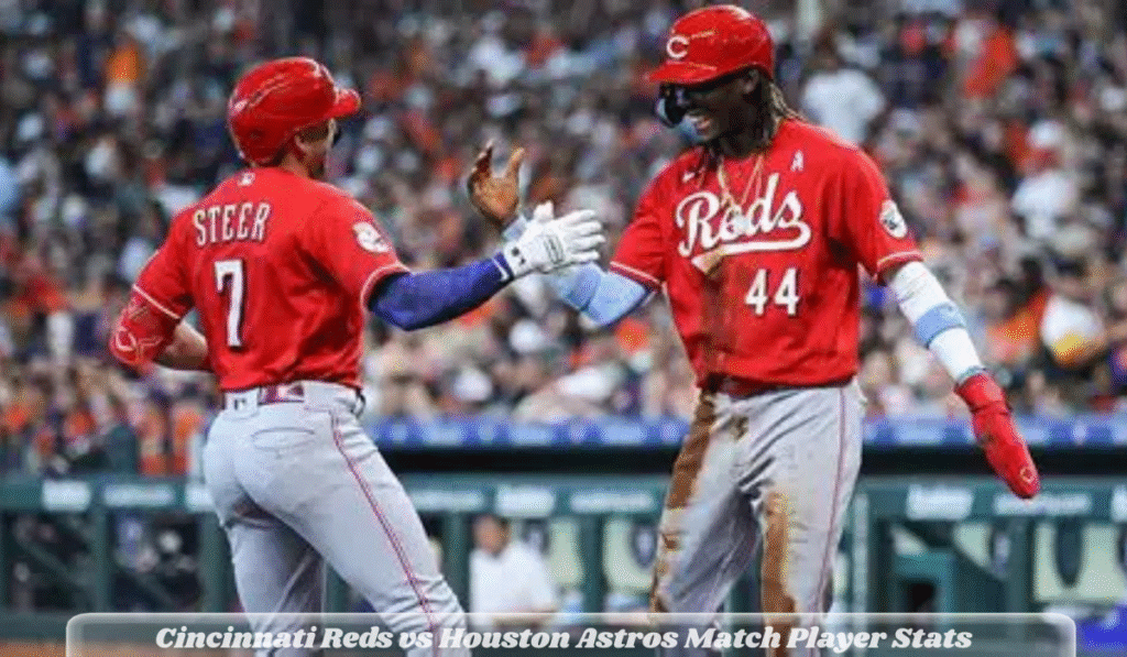 Cincinnati Reds vs Houston Astros Match Player Stats