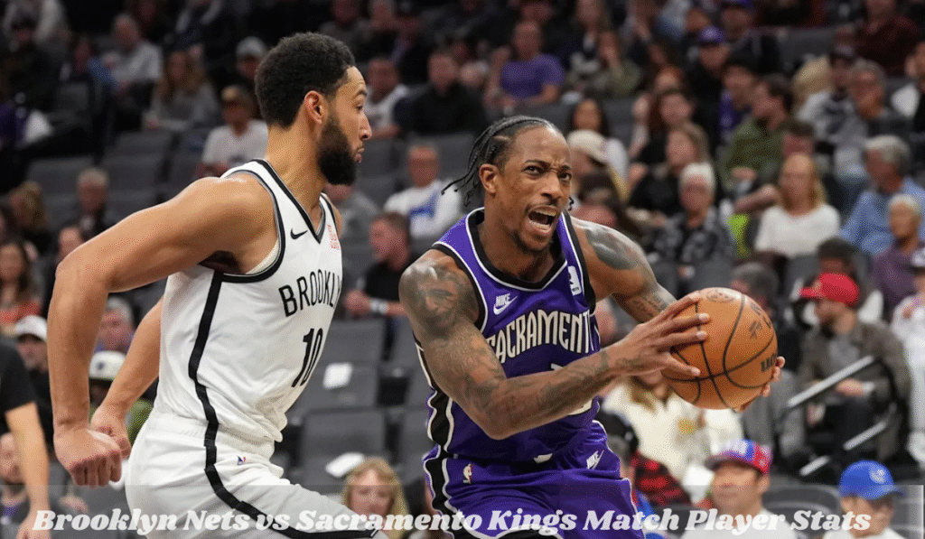 Brooklyn Nets vs Sacramento Kings Match Player Stats