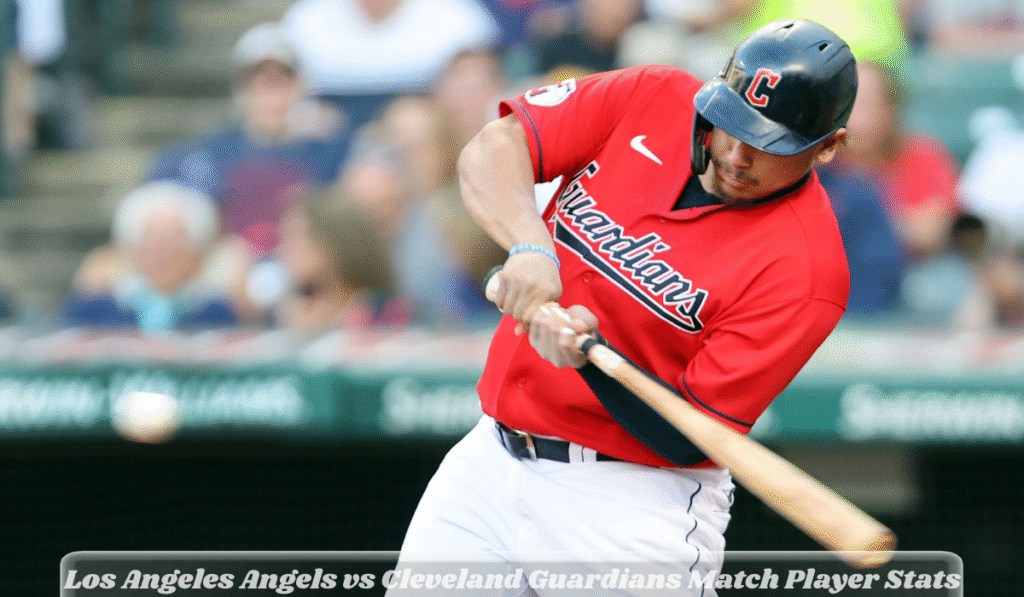 Los Angeles Angels vs Cleveland Guardians Match Player Stats