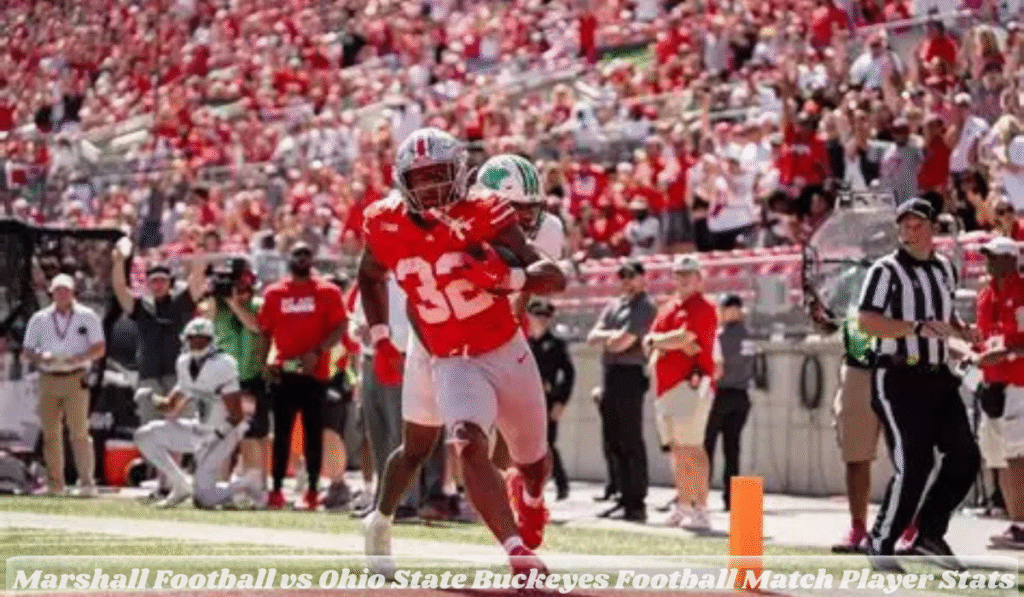 Marshall Football vs Ohio State Buckeyes Football Match Player Stats