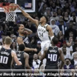 Milwaukee Bucks vs Sacramento Kings Match Player Stats