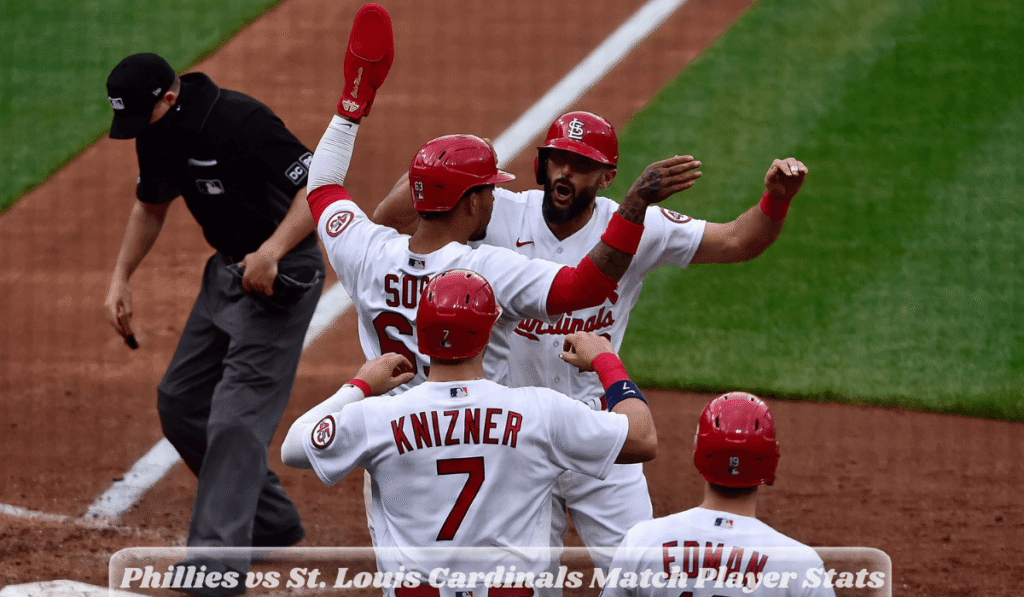 Phillies vs St. Louis Cardinals Match Player Stats