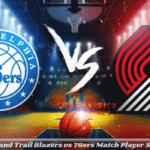 Portland Trail Blazers vs 76ers Match Player Stats