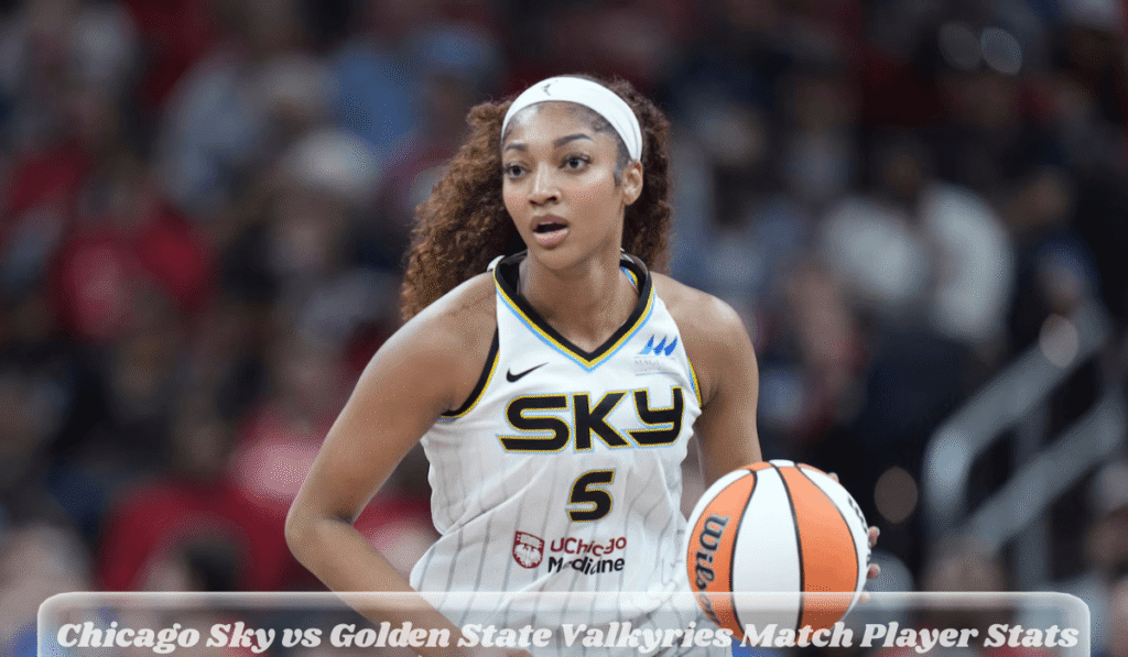 Chicago Sky vs Golden State Valkyries Match Player Stats