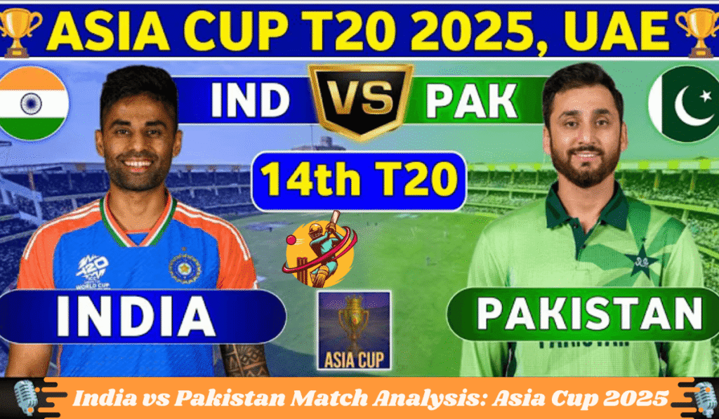 India vs Pakistan Match Analysis: Asia Cup 2025