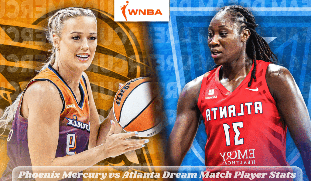 Phoenix Mercury vs Atlanta Dream Match Player Stats