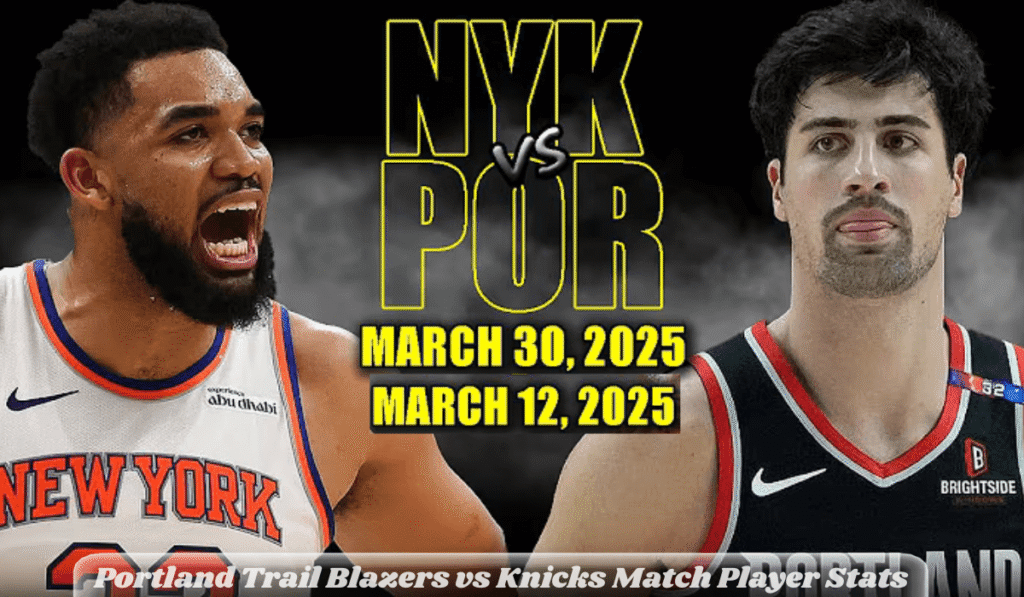 Portland Trail Blazers vs Knicks Match Player Stats