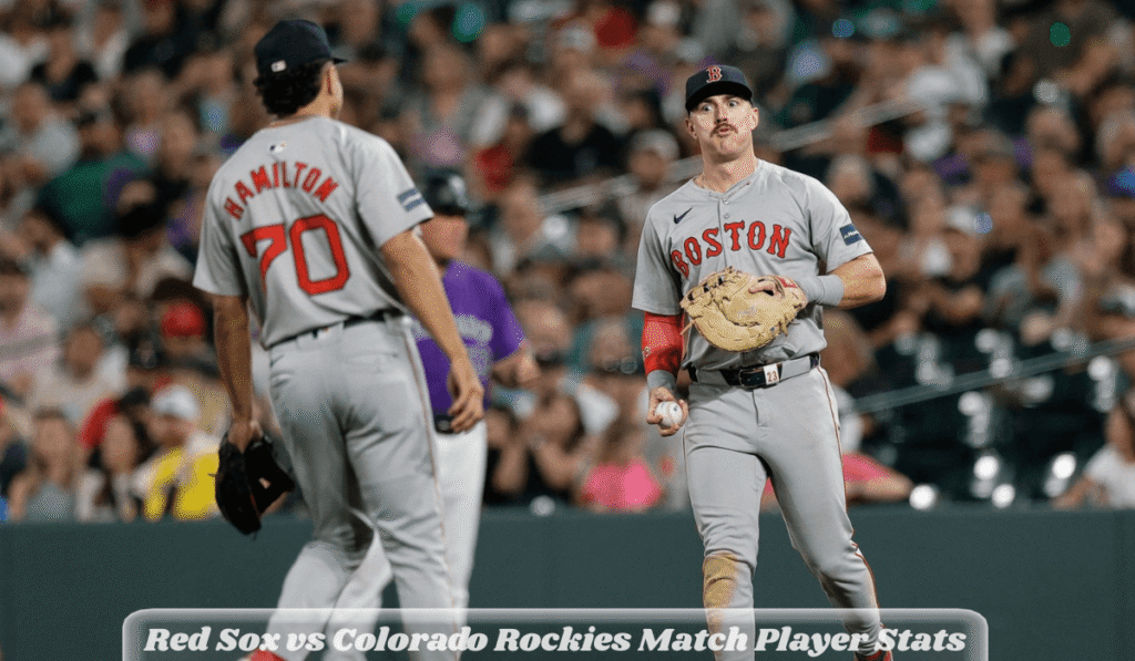 Red Sox vs Colorado Rockies Match Player Stats