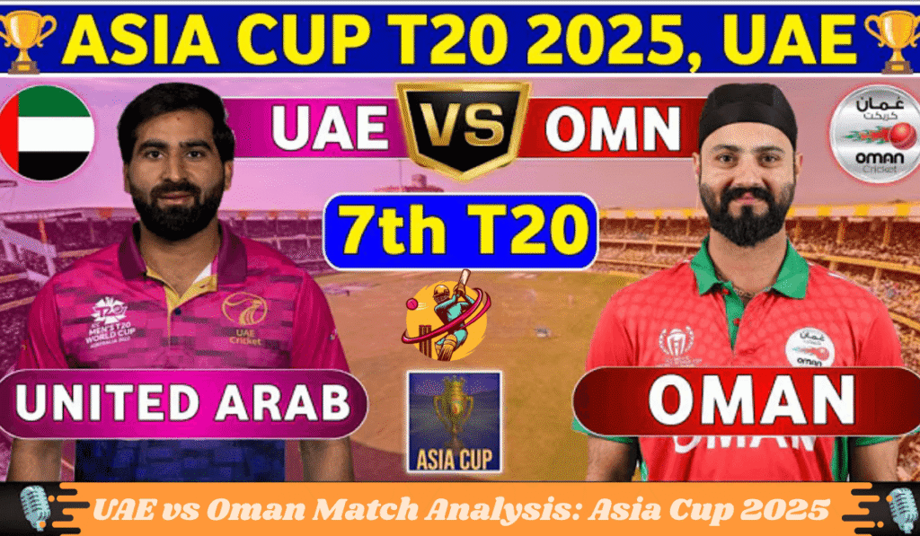UAE vs Oman Match Analysis: Asia Cup 2025