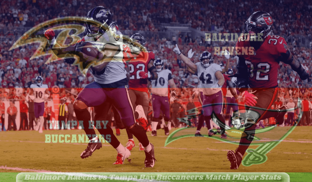 Baltimore Ravens vs Tampa Bay Buccaneers Match Player Stats