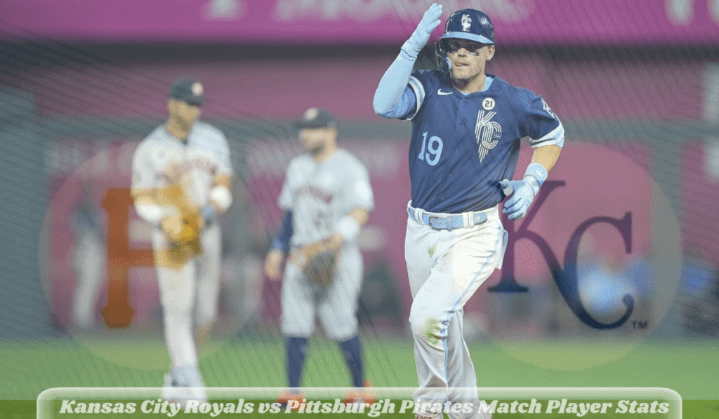 Kansas City Royals vs Pittsburgh Pirates Match Player Stats