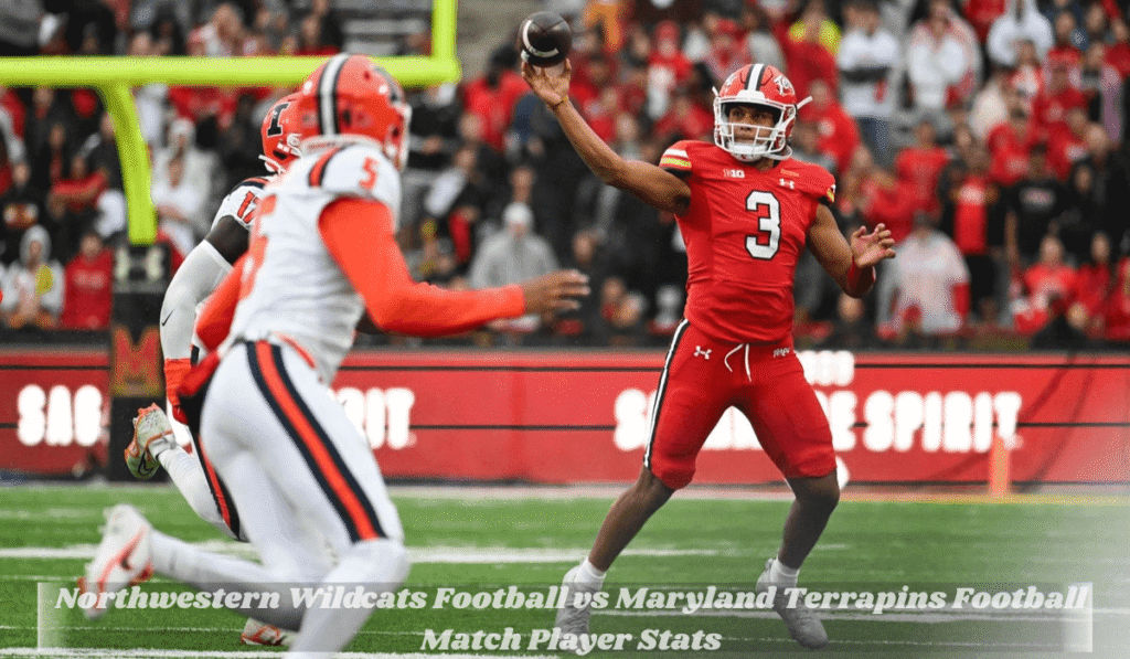 Northwestern Wildcats Football vs Maryland Terrapins Football Match Player Stats
