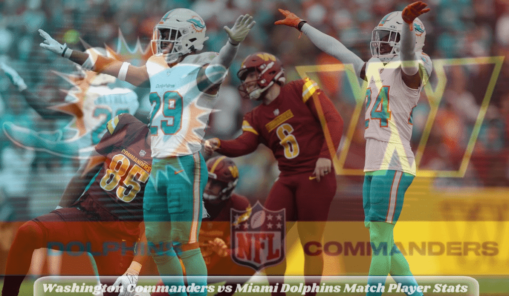 Washington Commanders vs Miami Dolphins Match Player Stats