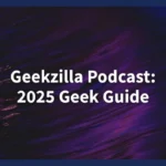 Geekzilla Podcast